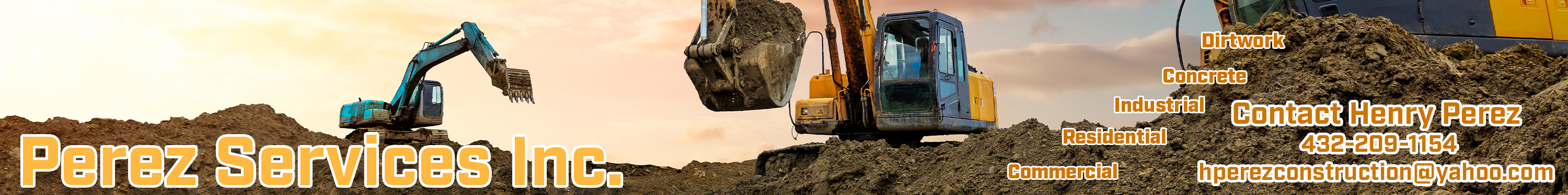 Perez Services Inc advertisement. Three yellow bulldozers digging in dirt under a sunset. Contact Henry Perez 432-209-1154